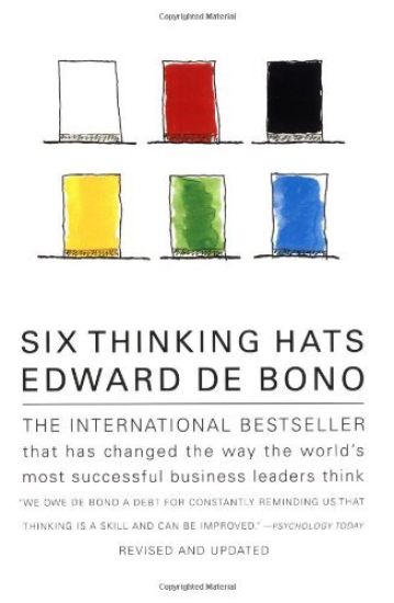 Six Thinking Hats: An Essential Approach to Business Management