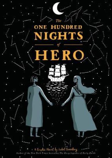 The One Hundred Nights of Hero: A Graphic Novel