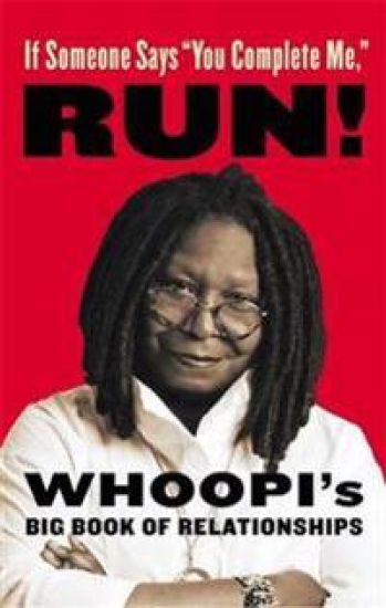 If Someone Says "You Complete Me" RUN!