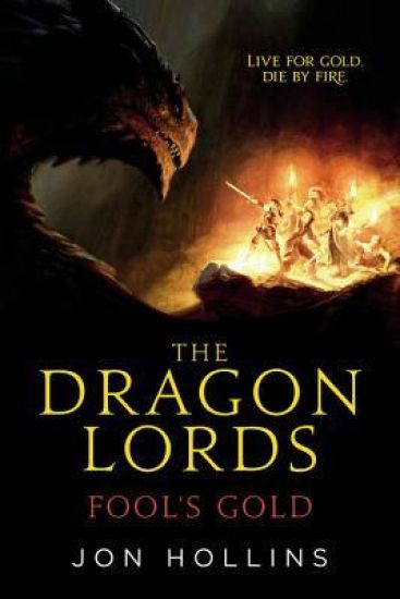 The Dragon Lords: Fool's Gold