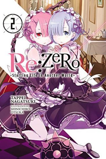 Re:ZERO -Starting Life in Another World-, Vol. 2 (Novel)