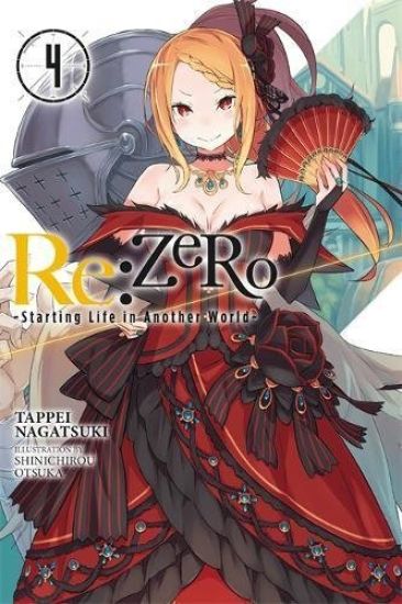 Re:ZERO -Starting Life in Another World-, Vol. 4 (Novel)