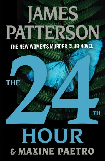The 24th Hour: A Women's Murder Club Thriller