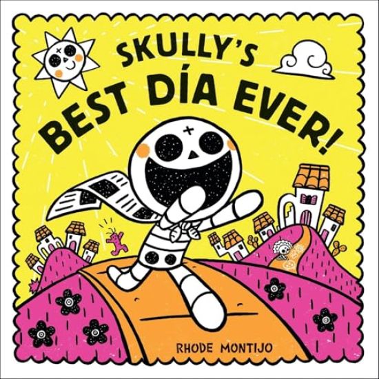 Skully's Best Día Ever!