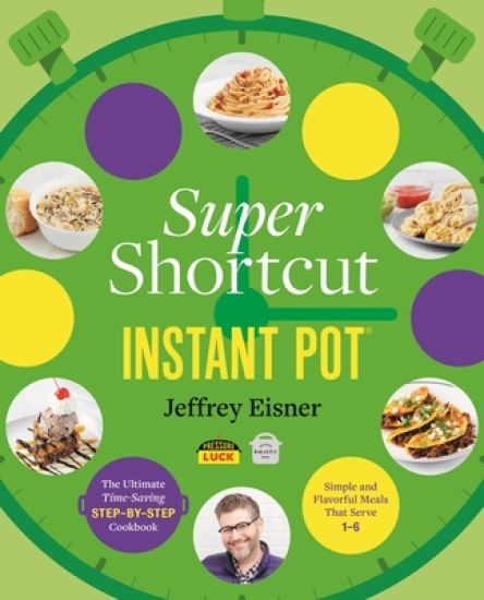 Super Shortcut Instant Pot