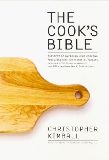 The Cook's Bible: The Best of American Home Cooking