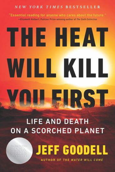 The Heat Will Kill You First