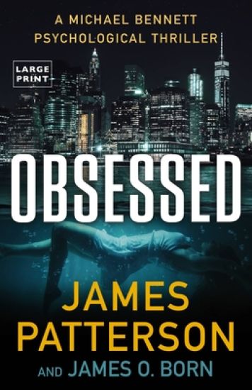Obsessed: A Michael Bennett Thriller