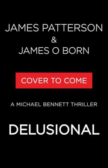 Delusional: A Michael Bennett Thriller