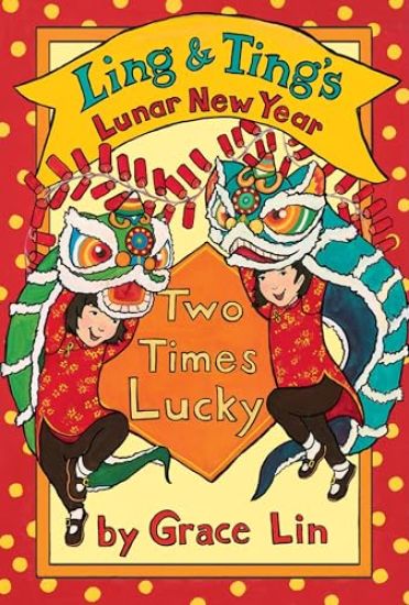 Ling & Ting's Lunar New Year: Two Times Lucky