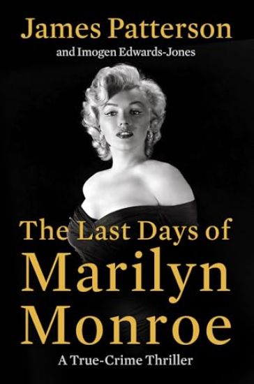 The Last Days of Marilyn Monroe: A True Crime Thriller