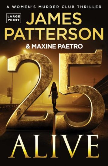 25 Alive: A Women's Murder Club Thriller