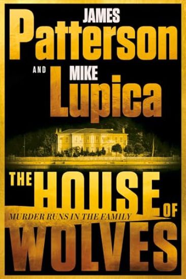 The House of Wolves: A Thriller