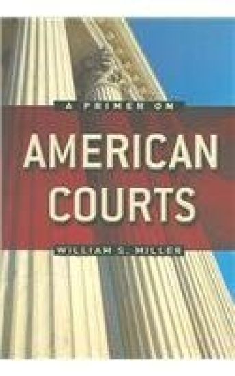 A Primer on American Courts