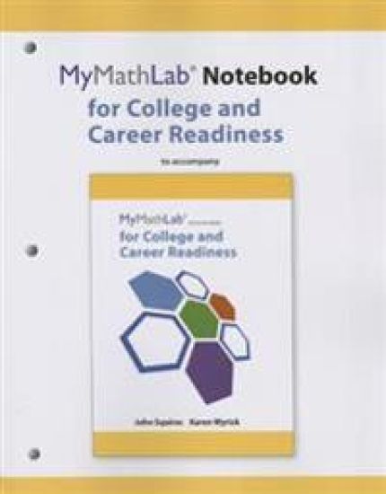MyLab Math Notebook for Squires/Wyrick College and Career Readiness