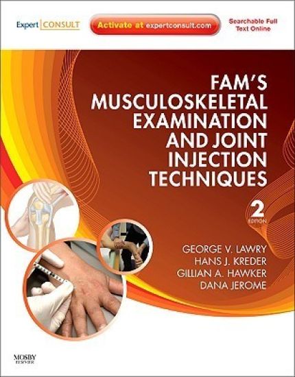 Fam's Musculoskeletal Examination and Joint Injection Techniques