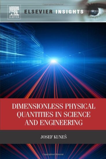 Dimensionless Physical Quantities in Science and Engineering