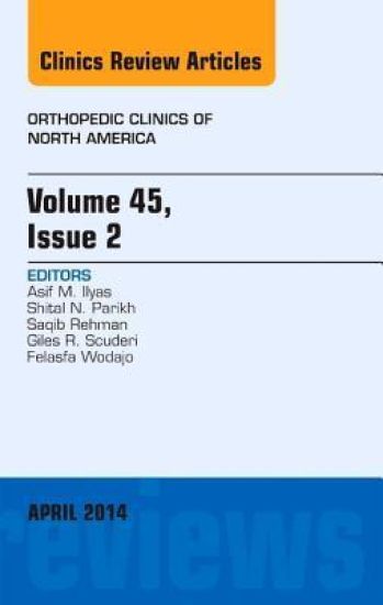 Volume 45, Issue 2, An Issue of Orthopedic Clinics