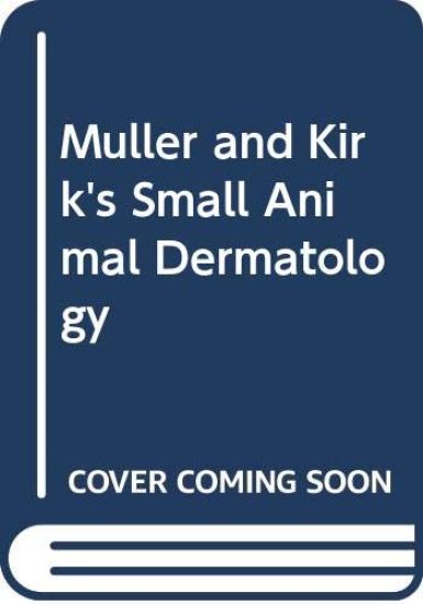 Muller and Kirk's Small Animal Dermatology
