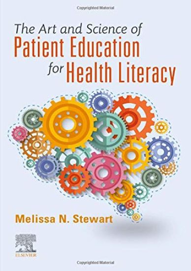 The Art and Science of Patient Education for Health Literacy