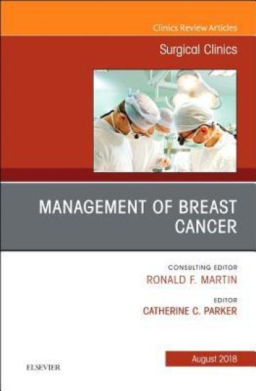 Management of Breast Cancer, An Issue of Surgical Clinics