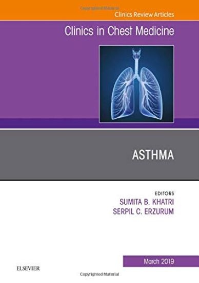 Asthma, An Issue of Clinics in Chest Medicine