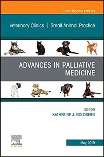 Palliative Medicine and Hospice Care, An Issue of Veterinary Clinics of North America: Small Animal Practice
