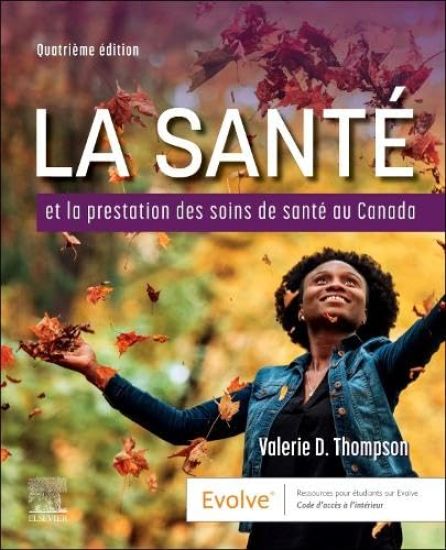 La Santé et la Prestation des Soins de Santé au Canada