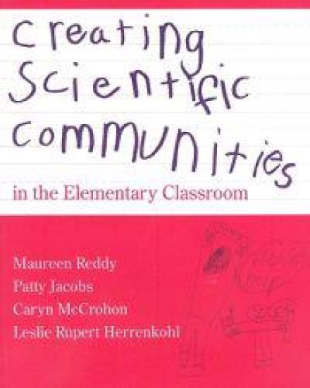 Creating Scientific Communities in the Elementary Classroom