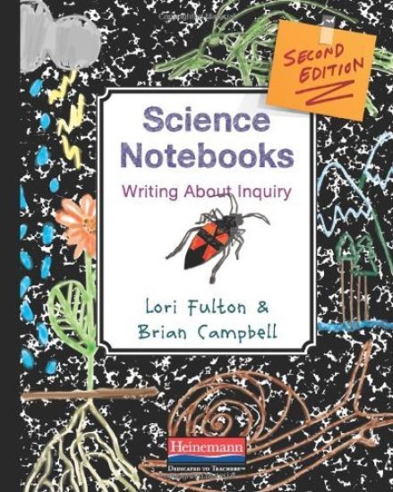 Science Notebooks, Second Edition: Writing about Inquiry