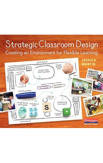 Strategic Classroom Design: Creating an Environment for Flexible Learning