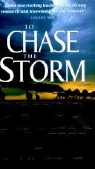 To Chase the Storm: The Frontier Series 4