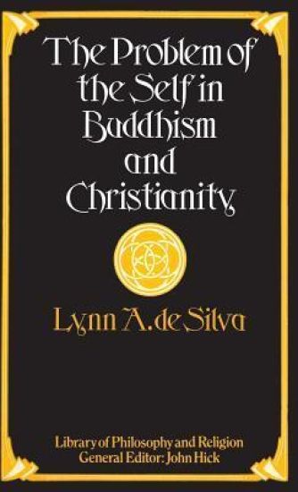The Problem of the Self in Buddhism and Christianity