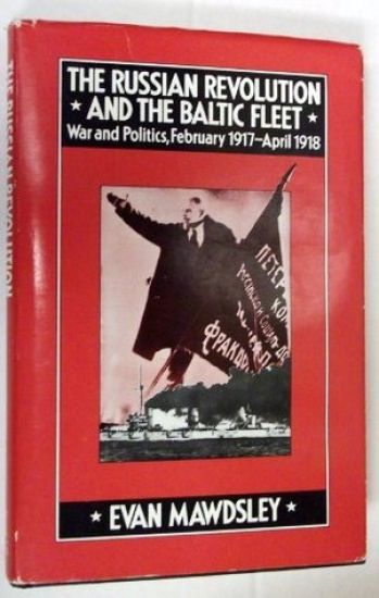The Russian Revolution and the Baltic Fleet