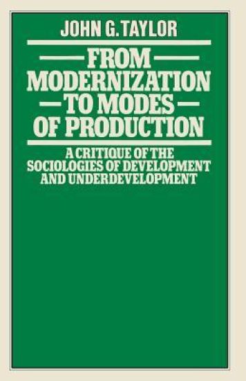 From Modernization to Modes of Production