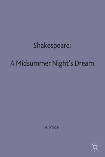 Shakespeare: A Midsummer Night's Dream