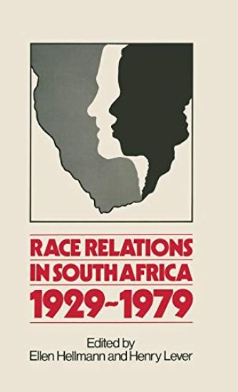 Race Relations in South Africa, 1929-1979