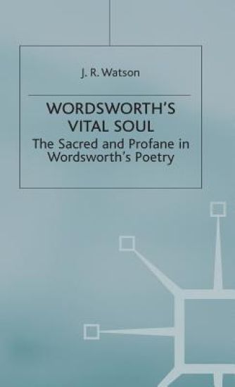 Wordsworth’s Vital Soul