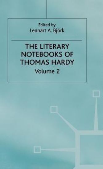 The Literary Notebooks of Thomas Hardy