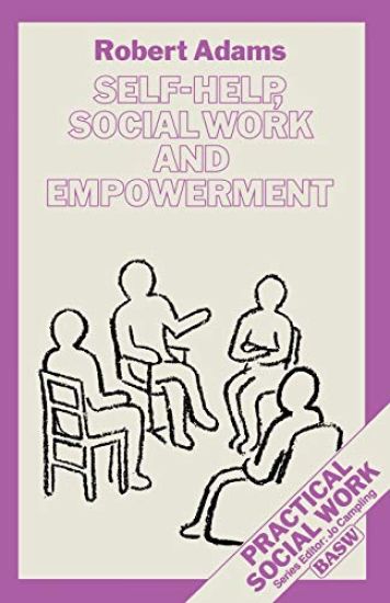 Self-Help, Social Work and Empowerment