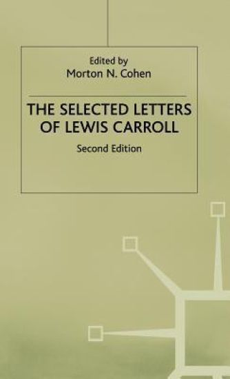 The Selected Letters of Lewis Carroll