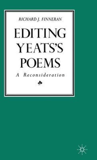 Editing Yeats’s Poems