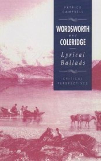 Wordsworth and Coleridge: The Lyrical Ballads