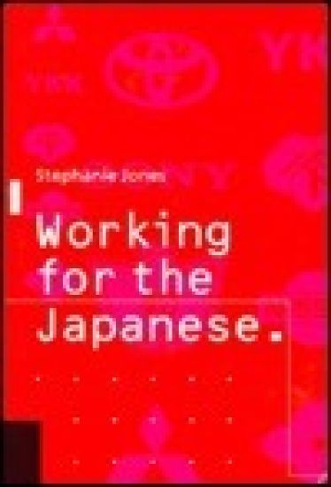 Working for the Japanese: Myths and Realities