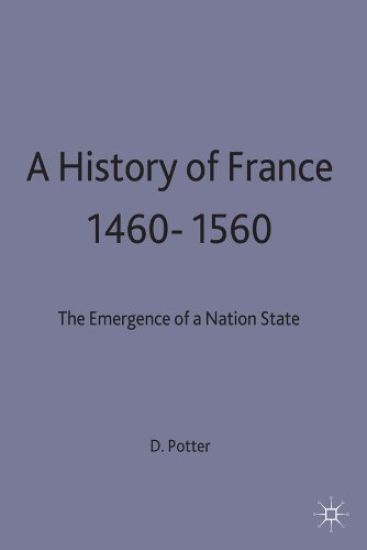 A History of France, 1460–1560