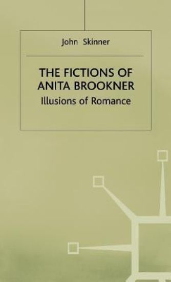 The Fictions of Anita Brookner