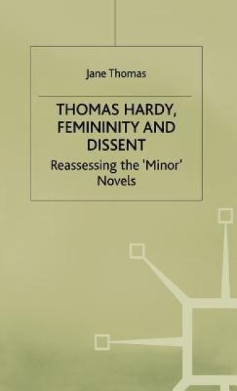 Thomas Hardy, Femininity and Dissent