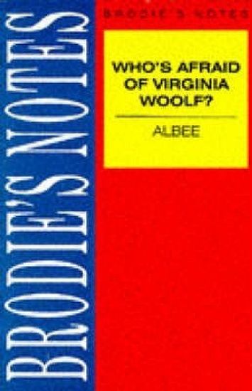 Albee: Who's Afraid of Virginia Woolf?