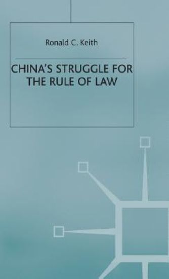 China’s Struggle for the Rule of Law