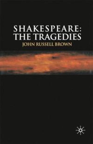 Shakespeare: The Tragedies
